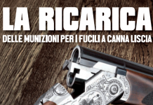 La ricarica delle munizioni per i fucili a canna liscia: in edicola La ricarica delle munizioni per i fucili a canna liscia