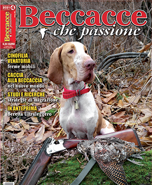 Beccacce che Passione n. 4 luglio-agosto 2021 Beccacce che Passione