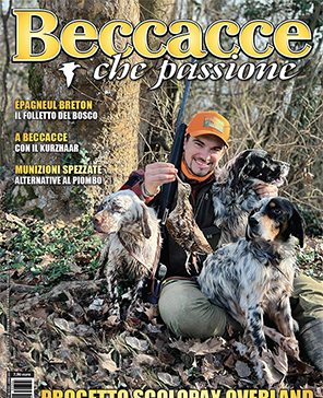 Beccacce che Passione numero 4 2023 vi aspetta in edicola Beccacce che Passione 4 2023