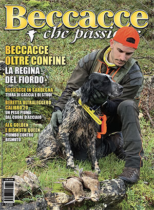 Beccacce che Passione numero 1 2024 vi aspetta in edicola Beccacce che Passione 1 2024