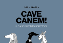 Cave canem. Il cane in 100 scrittori: il nuovo libro di Felice Modica Cave canem. Il cane in 100 scrittori